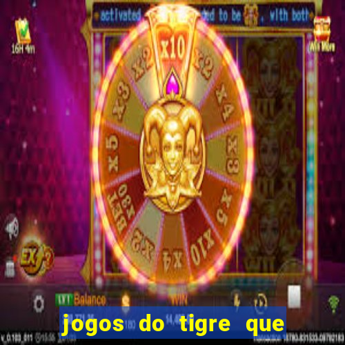 jogos do tigre que dao bonus no cadastro